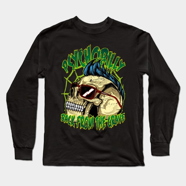 Psychobilly Skull Back from the Grave Long Sleeve T-Shirt by RockabillyM